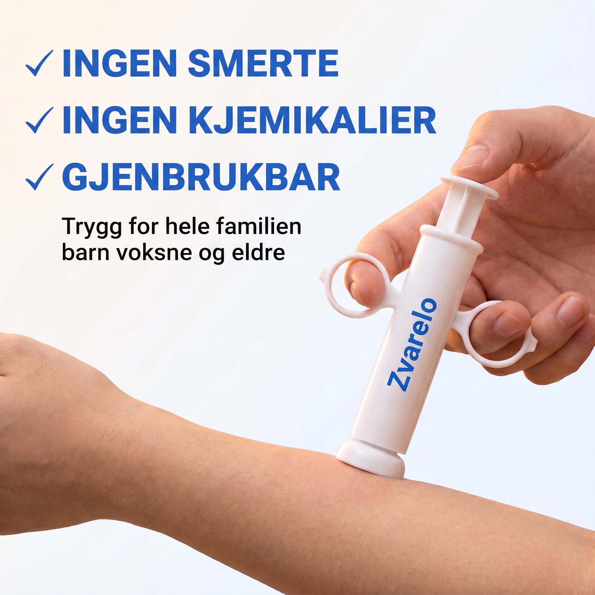 Ingen smerte, ingen kjemikalier, gjenbrukbar