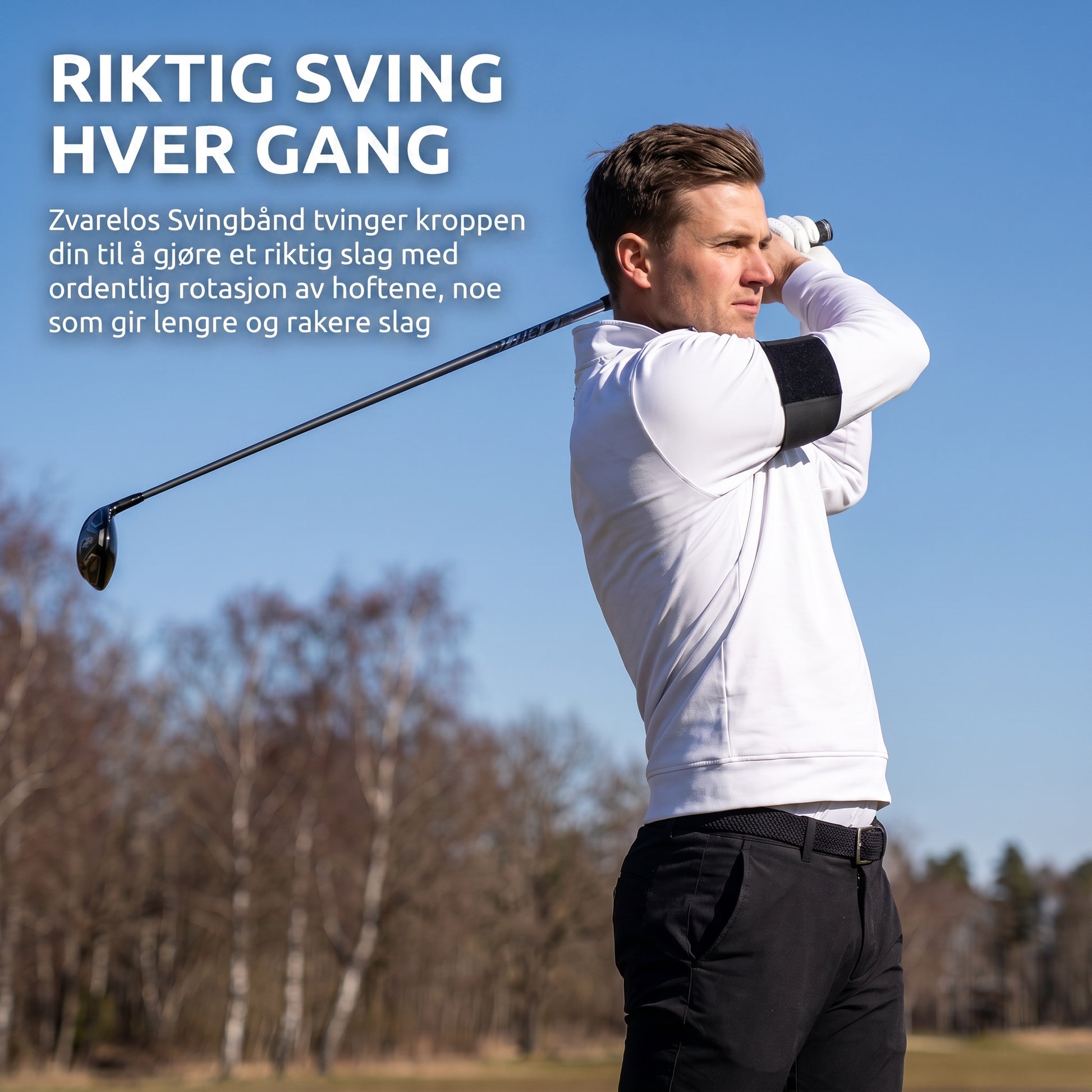 Riktig sving hver gang